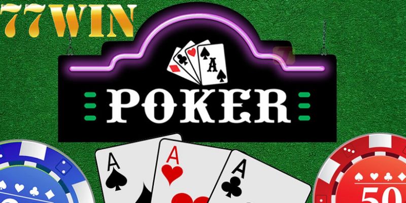 Tựa game Poker hấp dẫn tại live casino 77win