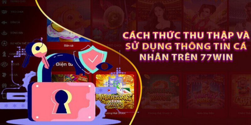 Nhà cái thu thập thông tin hội viên trong phạm vi quyền riêng tư